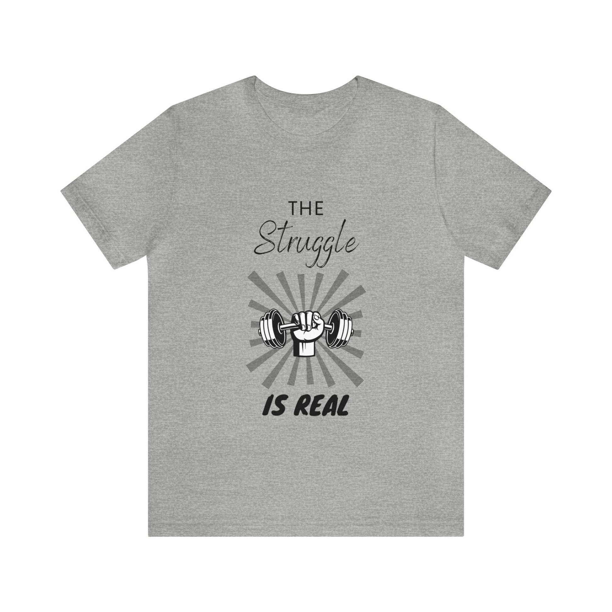 The struggle is real Unisex Jersey Short Sleeve Tee - TX Threads & Crafts