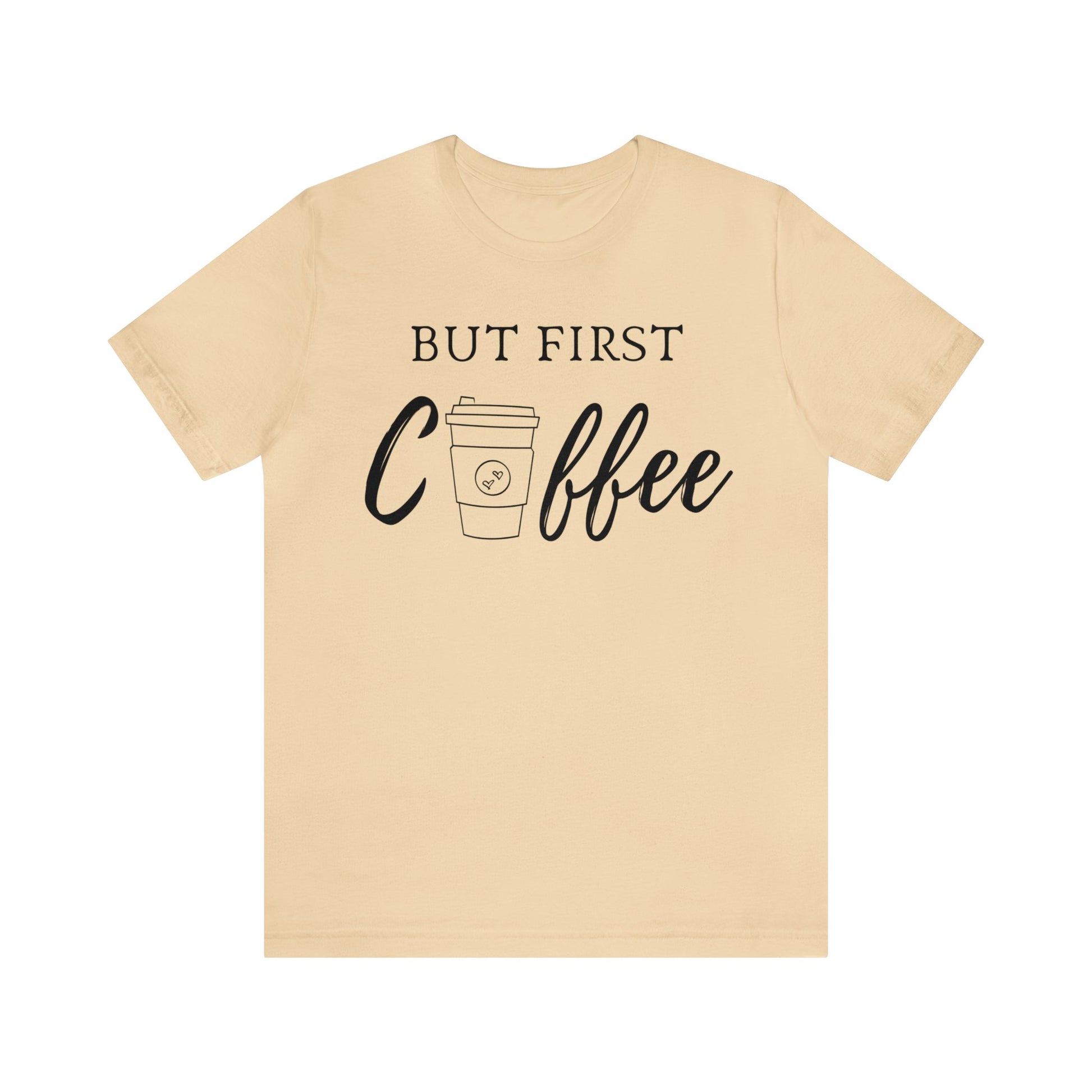 But First Coffee Unisex Jersey Short Sleeve Tee - TX Threads & Crafts