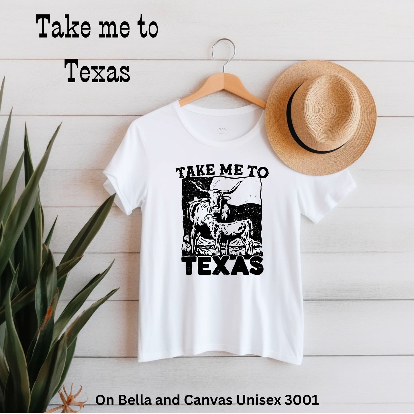 Take Me To Texas unisex tshirt - TX Threads & Crafts